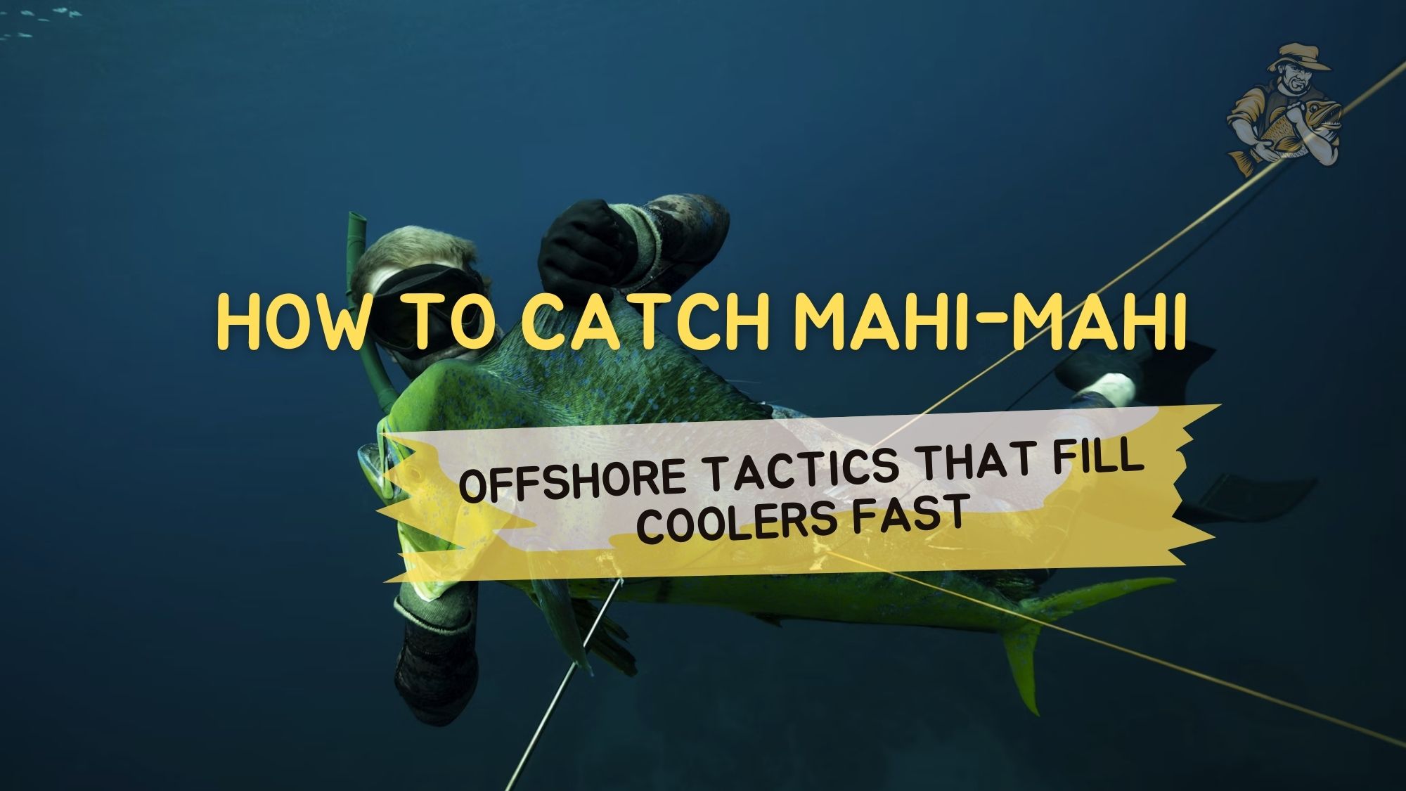 How to Catch Mahi-Mahi