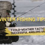 Winter Fishing Tips