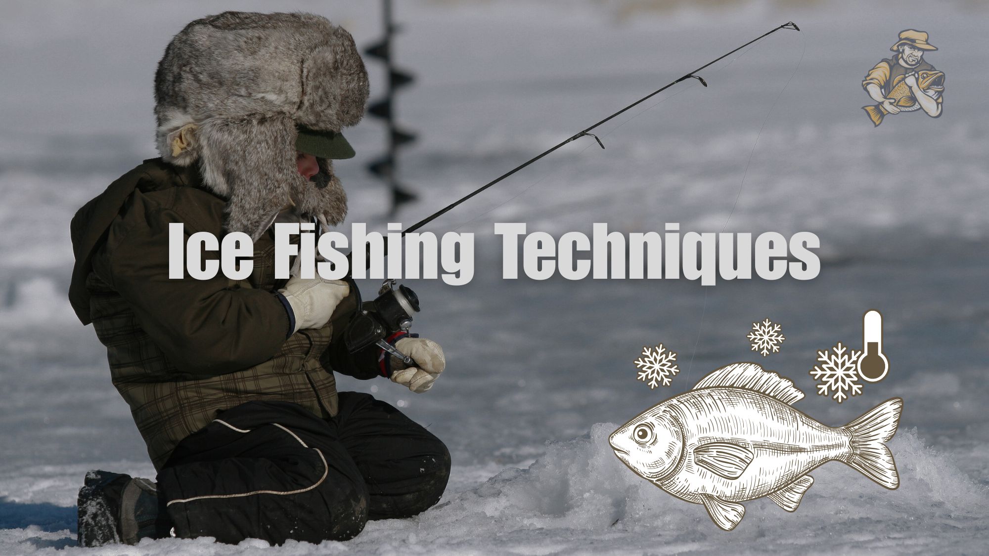Ice Fishing Techniques