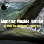 Monster Muskie Fishing
